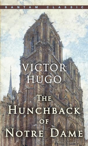 The Hunchback of Notre Dame (Bantam Classics)